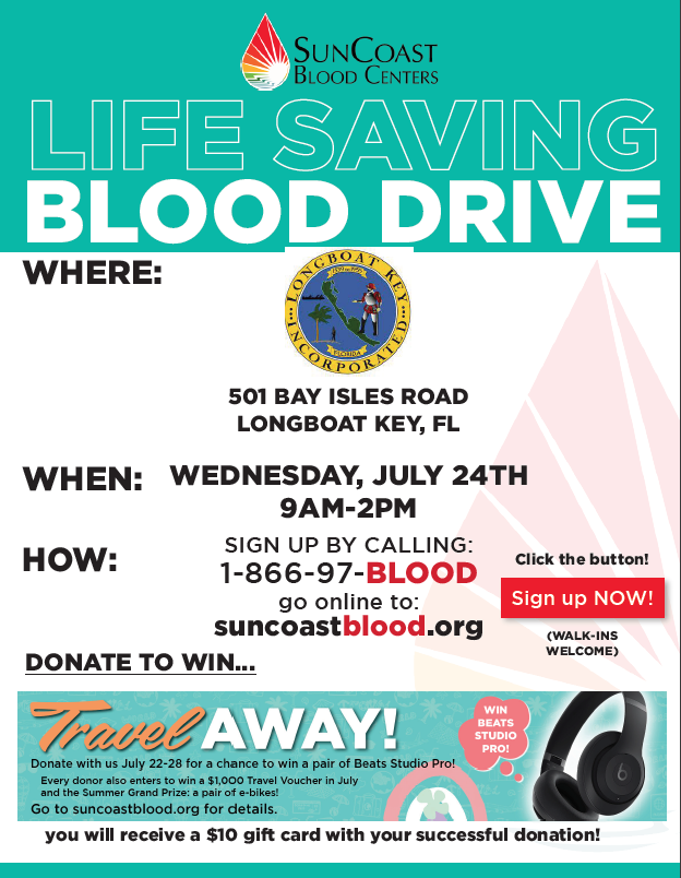 Town-wide Blood Drive by Suncoast Blood, Wednesday, July 24, 2024, from 9:00 a.m. to 2:00 p.m.